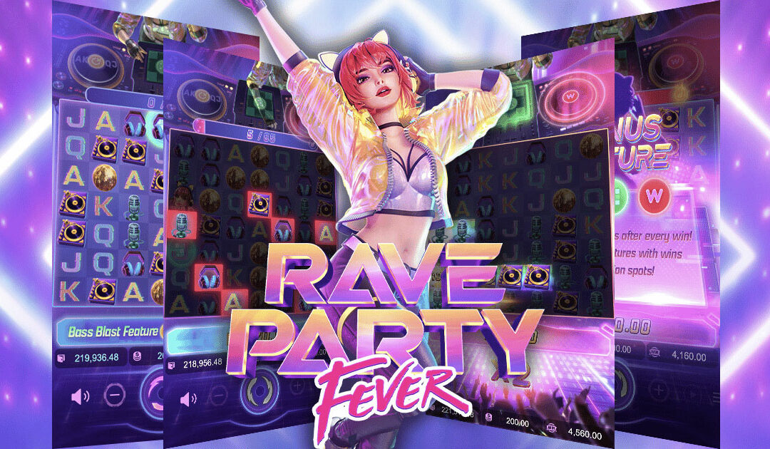รีวิวเกมสล็อต Rave Party Fever ของผู้ให้บริการ PG